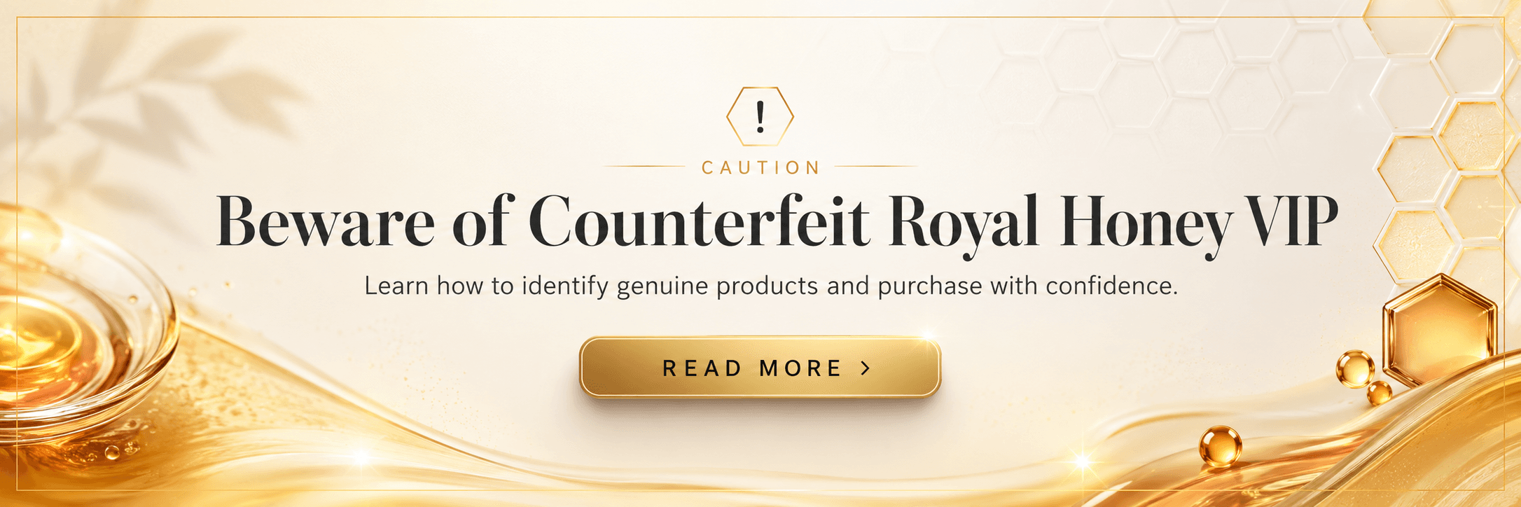 Beware of counterfeit Royal Honey VIP products